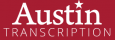 Austin Transcription