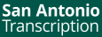 San Antonio Transcription