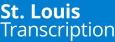 St. Louis Transcription