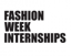 Fashion Week Internships