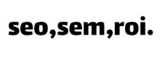 SEO, SEM, ROI.