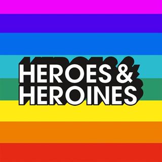 HEROES & HEROINES