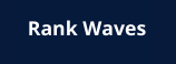 Rank Waves