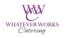 Whatever Works Catering